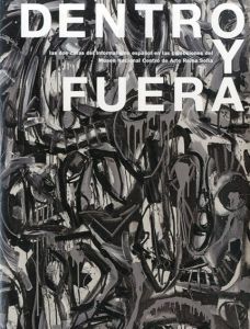 ソフィア王妃芸術センター所蔵　内と外　スペイン・アンフォルメル絵画の2つの顔/