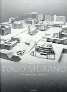 The Prolific World of Togo Murano  Architectural Models/目黒区美術館