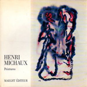 アンリ・ミショー Henri Michaux Peintures / | Natsume Books