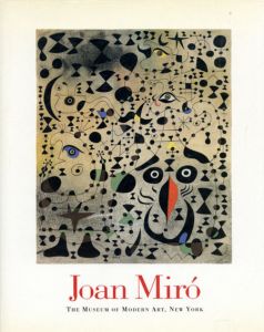 ミロ　Joan Miro: The Museum of Modern Art New York/Carolyn Lanchner