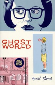 ダニエル・クロウズ　Daniel Clowes: Ghost World/Daniel Clowes