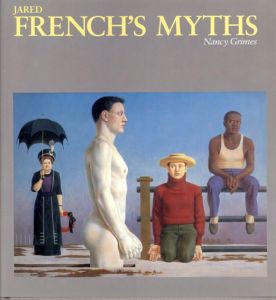 ジャリッド・フレンチ　Jared French's Myths/Nancy Grimes