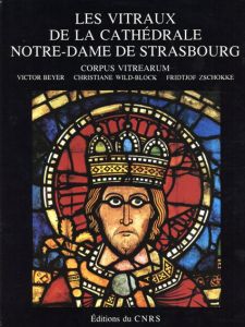 Les Vitraux De La Cathedrale Notre-Dame De Strasbourg/Victor Beyer