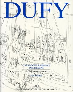 ラウル・デュフィ　素描カタログ・レゾネ　Raoul Dufy: Catalogue Raisonne Des Dessins Volume1/のサムネール