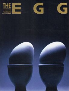 The Egg　西宮正明写真原点/西宮正明