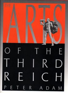 Arts in the Third Reich/Peter Adam