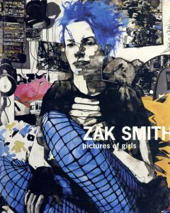 ザック・スミス　Zak Smith: Pictures of Girls/Zak Smith
