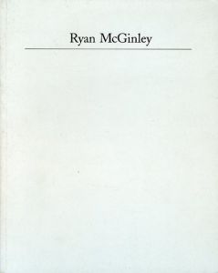ライアン・マッギンレー　Ryan McGinley/