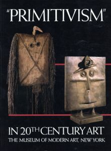 Primitivism In 20th Century Art Volume1/2　全2冊揃/William Rubin/Kirk Varnedoe/Philippe Peltier