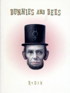 マーク・ライデン　Mark Ryden: Bunnies And Bees/Mark Ryden