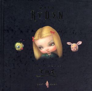 マーク・ライデン　The Art of Mark Ryden: Anima Mundi/Mark Ryden/Carlo McCormack