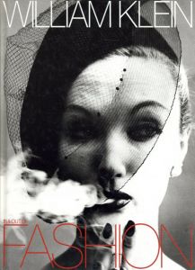 ウィリアム・クライン写真集　William Klein: In and Out of Fashion/William Klein　Mark Holborn編のサムネール