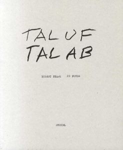 ロバート・フランク写真集　Tal Uf Tal Ab/Robert Frank