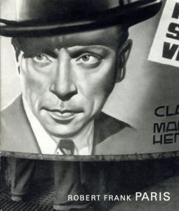 ロバート・フランク写真集　Robert Frank: Paris/Ute Eskildsen　Robert Frank