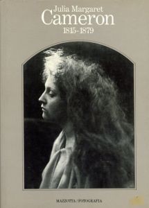 ジュリア・マーガレット・カメロン写真集　Julia Margaret Cameron 1815-1879/Mike Weaver