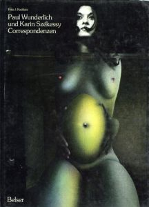 ポール・ヴンダーリッヒ/カリン・シェケシー　Paul Wunderlich/Karin Szekessy: Correspondenzen/Paul Wunderlich/Karin Szekessy　Fritz J. Raddatz編のサムネール