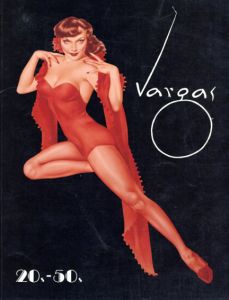 アルベルト・バルガス　Alberto Vargas: Vargas 20s-50s/Alberto Vargas