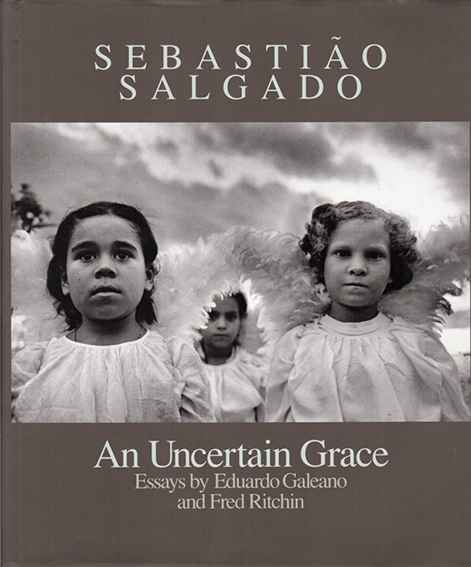 セバスチャン・サルガド写真集 Sebastiao Salgado: An Uncertain