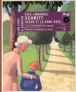 Oscar et la Dame Rose/Eric Emmanuel Schmitt
