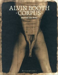 アーヴィン・ブース写真集　Corpus/Alvin Booth