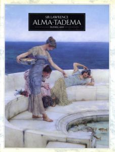 ローレンス・アルマ＝タデマ　Sir Lawrence Alma Tadema/Russell Ash