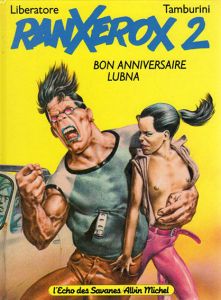ランゼロックス　Ranxerox2: Bon Anniversaire, Lubna/Liberatore/Tamburini