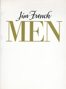 ジム・フレンチ写真集　Jim French: Men/Jim French