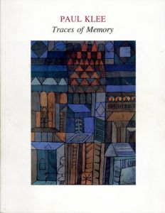 パウル・クレー　Paul Klee: Traces of Memory/