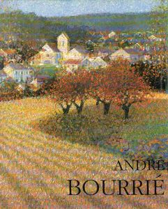 アンドレ・ブーリエ　Andre Bourrie Dessins-Pastels Peintures Lithographies /