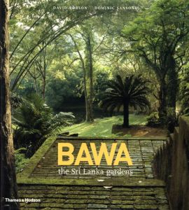 ジェフリー・バワ　Bawa: The Sri Lanka Gardens/David Robson　Dominic Sansoni写真