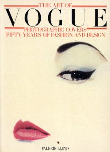 Art of Vogue Photographic Covers: Fifty Years Of Fashion And Design/Valerie Lloyd