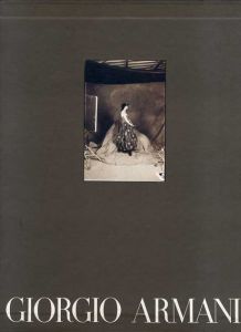 ジョルジオ・アルマーニ　Giorgio Armani: Fall Winter Collection 1989/90/Oreste Del Buono