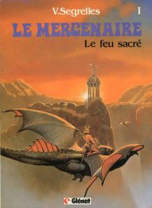 Le Mercenaire1: Le Feu Sacre/