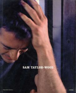 サム･テイラー･ウッド　Sam Taylor-Wood/Michael Bracewell/Jeremy Millar
