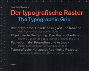The Typographic Grid/Hans Rudolf Bosshard