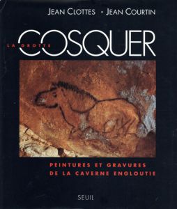 La Grotte Cosquer/Jean Clottes