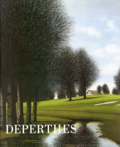 デペルト　カタログ・レゾネ　Jacques Deperthes: Deperthes/Jacques Deperthes