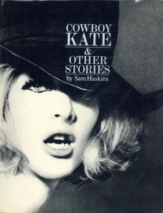 サム・ハスキンス写真集　Sam Haskins: Cowboy Kate & Other Stories/Sam Haskins