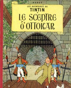 TINTIN: Le Sceptre S'Ottokar/Herge
