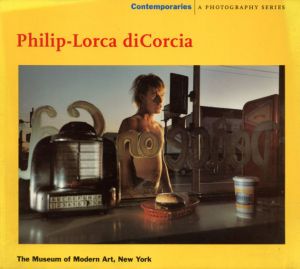 フィリップ・ロルカ・デコルシア写真集　Philip-Lorca Dicorcia/