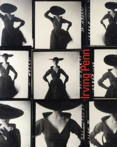 アーヴィング・ペン全仕事　Irving Penn: A Career in Photography/ウェスター・ベック編