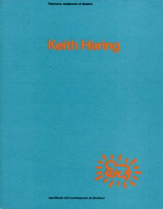 キース・ヘリング　Keith Haring: Peintures,Sculptures, et Dessins/Keith Haringのサムネール