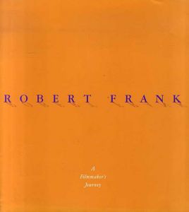 ロバート・フランク　映画とビデオ/Robert Frank