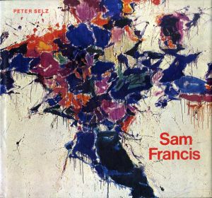 サム・フランシス　Sam Francis, With an Essay on His Prints by Susan Einstein/Peter Selzのサムネール