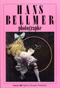 ハンス・ベルメール　Hans Bellmer: Photographe/Hans Bellmerのサムネール