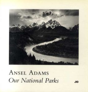 アンセル・アダムス写真集　Our National Parks/Ansel Adams