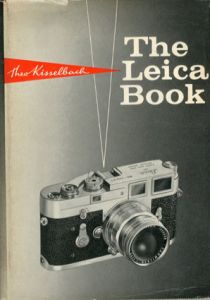 The Leica Book/Theo Kisselbach/F.Bradley