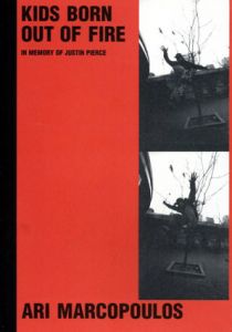 アリ・マルコポロス写真集　Ari Marcopoulos: The Maestro & Kids Born Out of Fire/Ari Marcopoulos