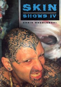 Skin Shows IV/Chris Wroblewski/Steve Beard