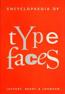 Encyclopaedia of Typefaces/W. Pincus Jaspert/W. Turner Berry/A. F. Johnsonのサムネール
